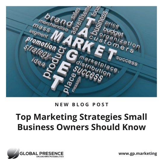 Top Marketing Strategies Small Business Owners Should Know